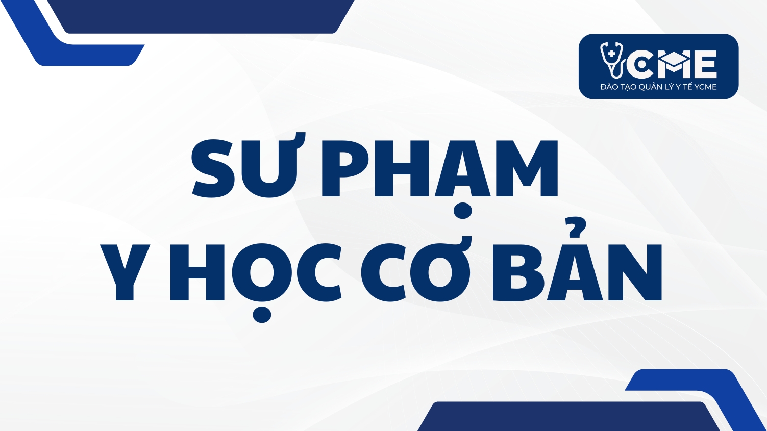 Sư phạm y học cơ bản - CME 80 Tiết