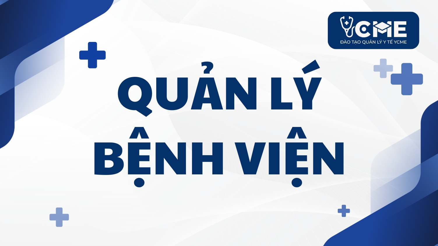 Quản lý bệnh viện - CME 48 Tiết