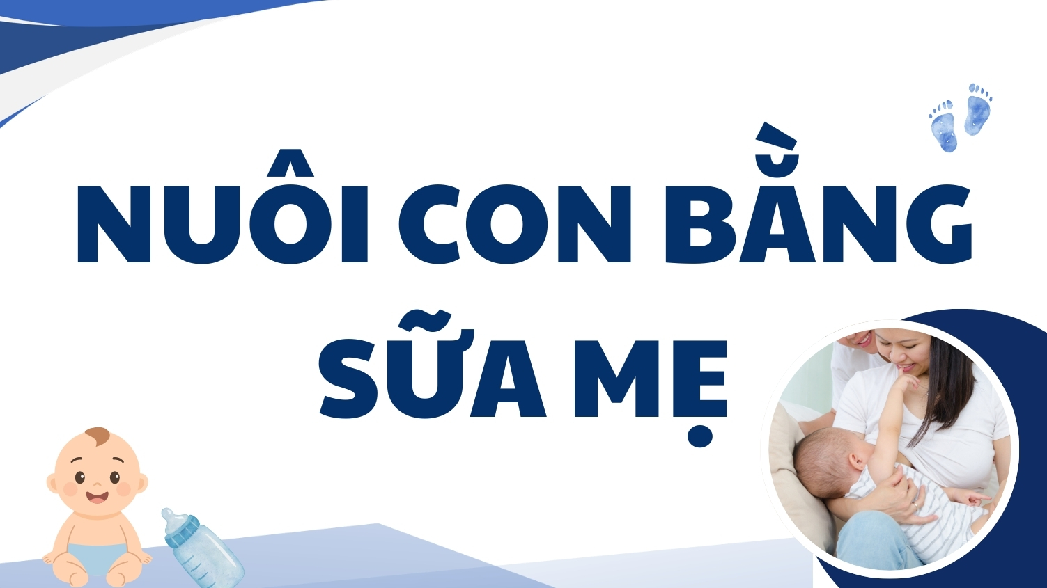 Nuôi con bằng sữa mẹ - CME 24 Tiết