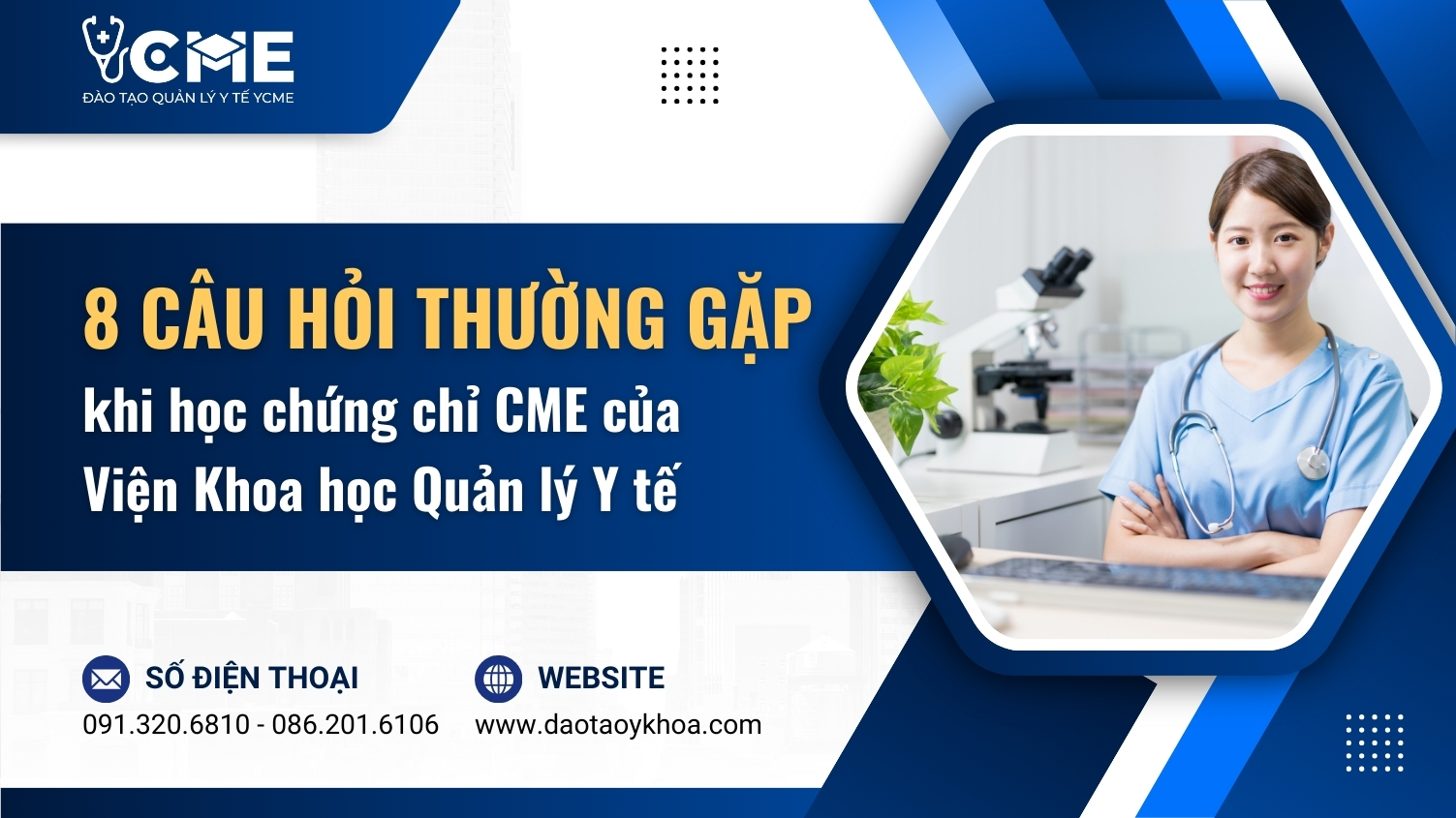 8 câu hỏi thường gặp khi học chứng chỉ CME của Viện Khoa học Quản lý Y tế
