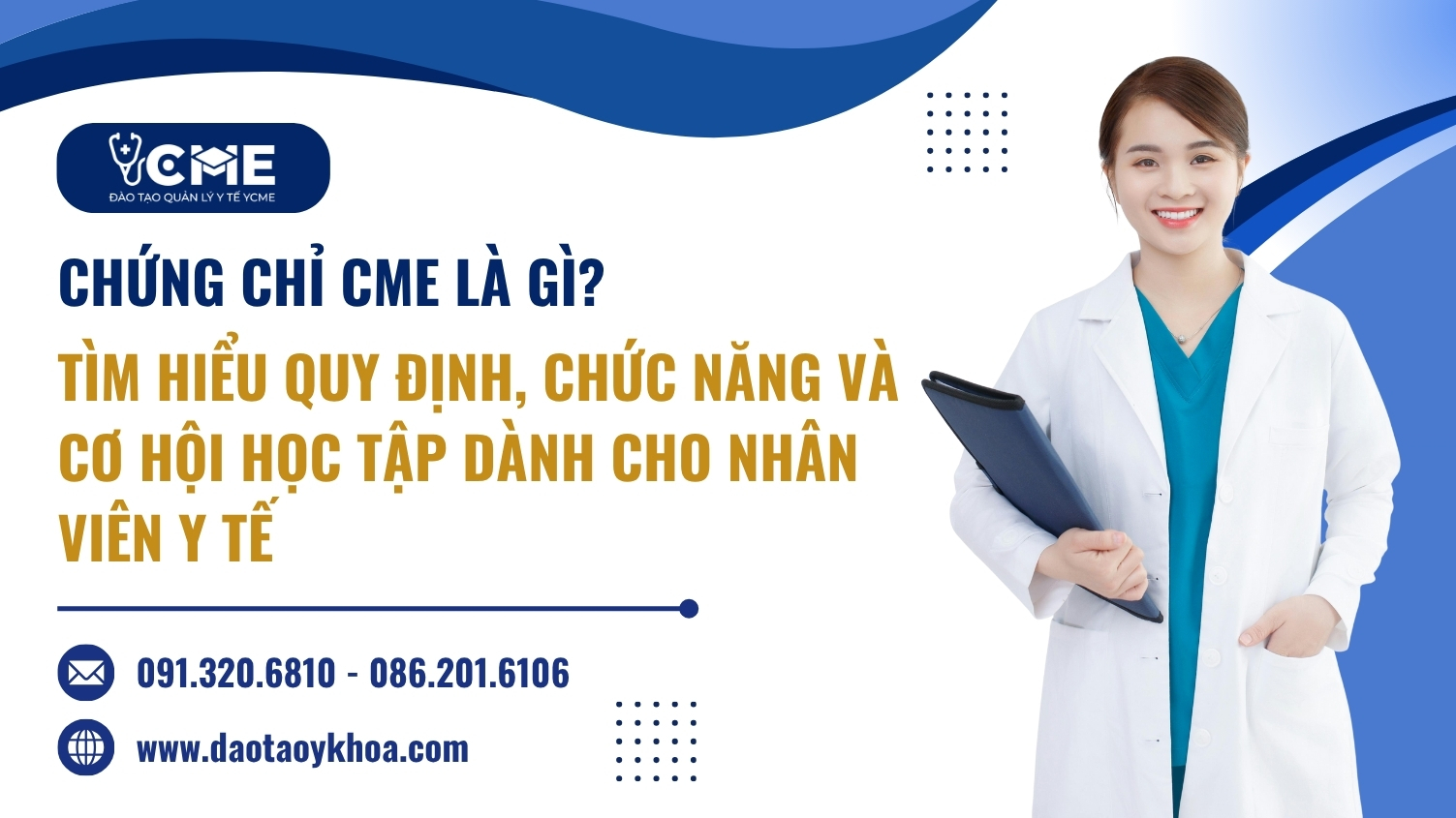 CME là gì? Tìm hiểu quy định chức năng và cơ hội học tập dành cho nhân viên y tế
